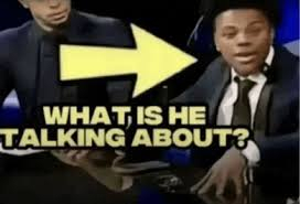 whatishetalkingabout.jpeg